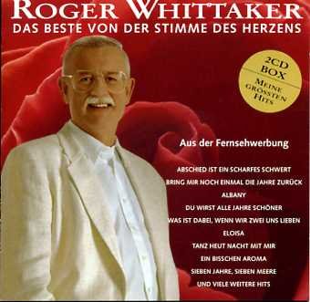 Whittaker , Roger - Das Beste von der Stimme des Herzens