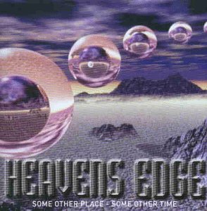 Heavens Edge - Some Other Place, Some Other Time