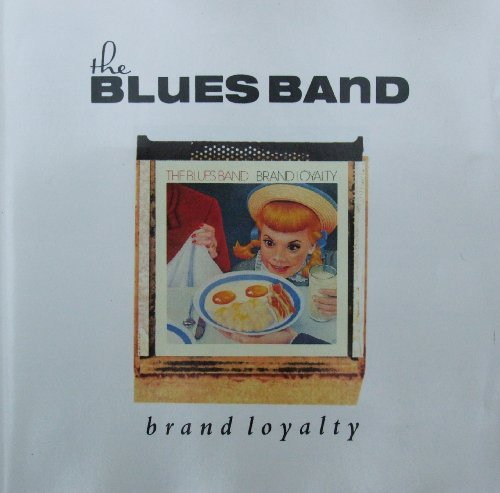 Blues Band , The - Brand Loyalty