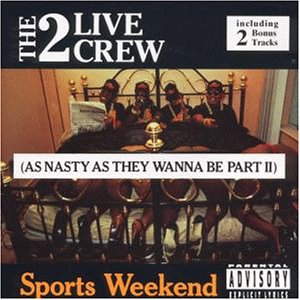 2 Live Crew , The - Sports weekend