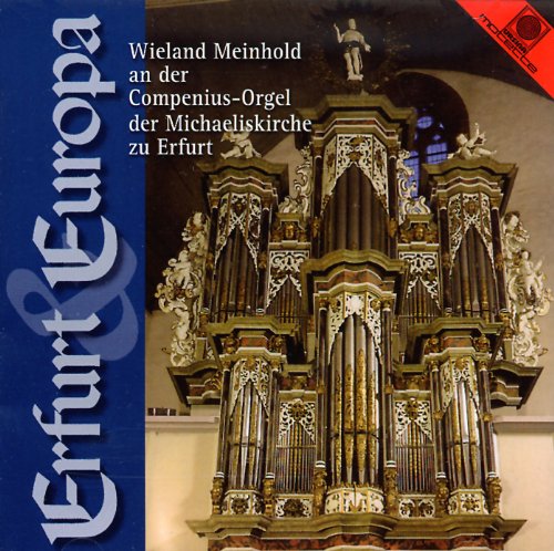 Meinhold , Wieland - Erfurt & Europa - Wieland Meinhold an der Compenius-Orgel der Michaeliskirche zu Erfurt