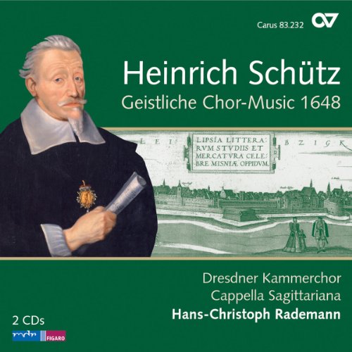  - Schütz: Geistliche Chormusik 1648 (Gesamteinspielung)