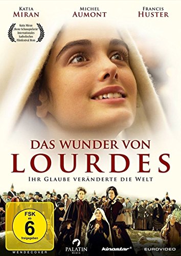  - Das Wunder von Lourdes