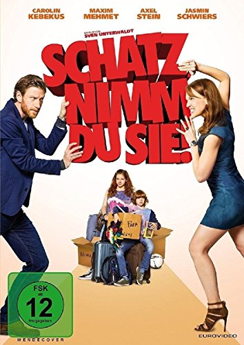  - Schatz, nimm du sie!