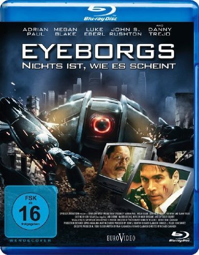  - Eyeborgs - Nichts ist, wie es scheint [Blu-ray]