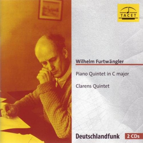 Furtwängler , Wilhelm - Piano Quintet In C Major / Klavierquintett C-Dur (Clarens Quintet)