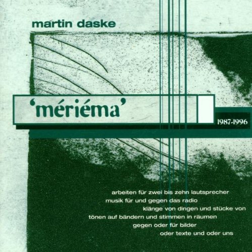 Daske , Martin - Meriema  - Arbeiten 1987 - 1996