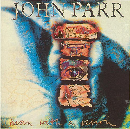 Parr , John - Man With A Vision