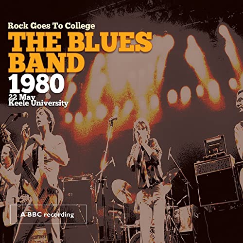 Blues Band , The - Rock Goes To College 1980 22 May Keele University (BBC TV 'Live' Series) (CD DVD)