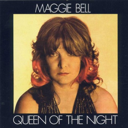 Bell , Maggie - Queen Of The Night