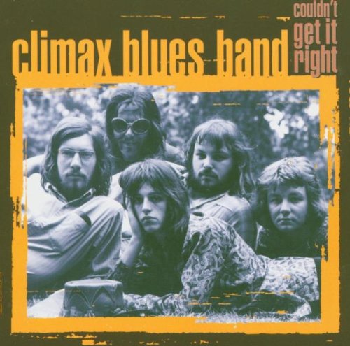 Climax Blues Band - Couldn'T Get It Right