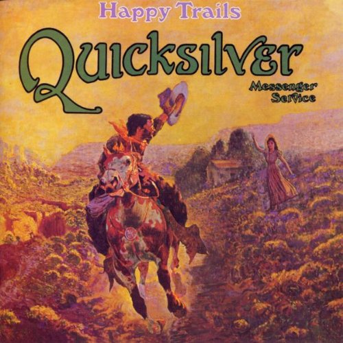 Quicksilver - Happy trails