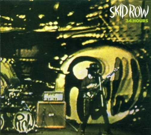 Skid Row - 34 Hours