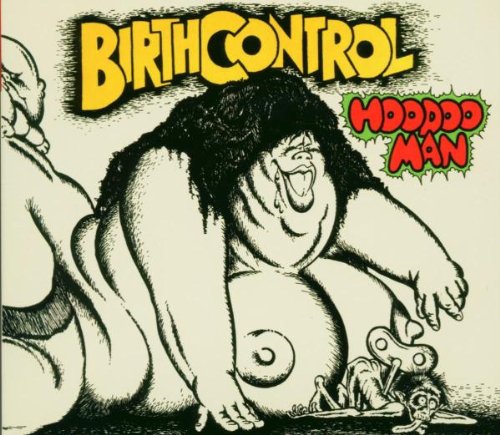 Birth Control - Hoodoo Man