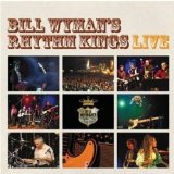 Bill Wyman's Rhythm Kings - Live Communication