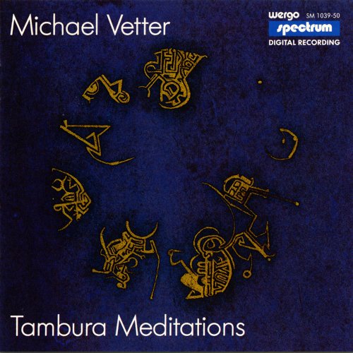 Vetter , Michael - Tambura Meditations