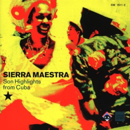 Sampler - Sierra Maestra - Son Highlights From Cuba