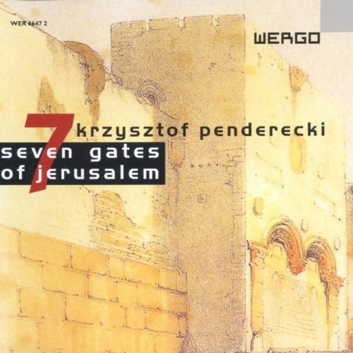 Penderecki , Krzysztof - Seven Gates Of Jerusalem (Kord)