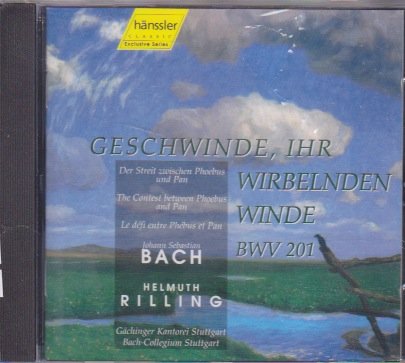 Bach , Johann Sebastian - Geschwinde, ihr wirbelnden Winde, BWV 201 - Weltliche Kantaten Vol. 2 (Rilling)