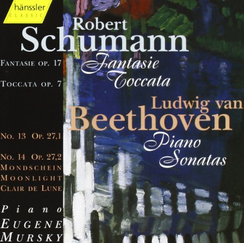 Mursky , Eugene - Schumann: Fantasie, Op. 17; Toccata, Op. 7 / Beethoven: Piano Sonatas No. 13, Op. 27,1 & No. 14, Op. 27,2 'Mondschein' (Mursky)