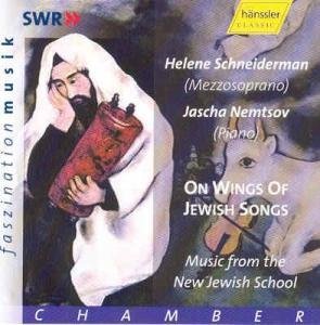 Schneiderman / Nemtsov - On Wings Of Jewish Songs (Music From The New Jewish School)