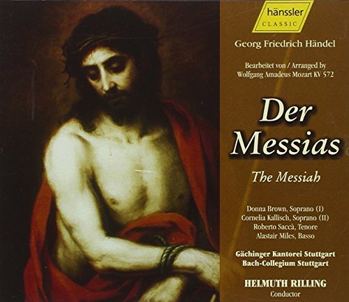 Händel , Georg Friedrich - Der Messias (Bearbeitet von Wolfgang Amadeus Mozart KV 572) (GA) (Brown, Kallisch, Sacca, Miles, Rilling)