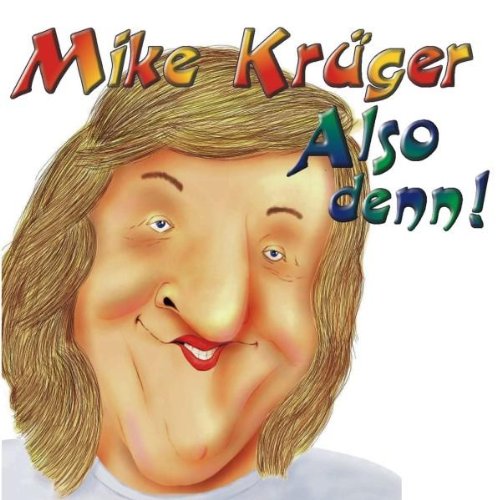 Krüger , Mike - Also Denn