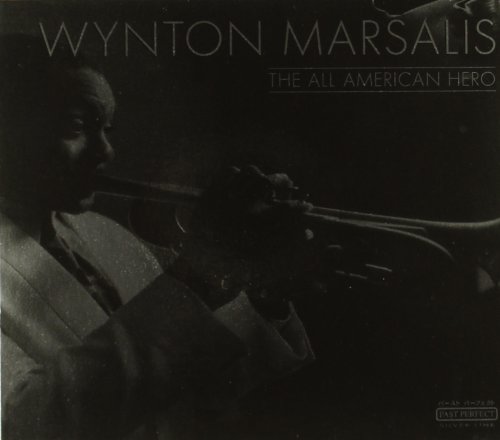 Wynton , Marsalis - The All American Hero