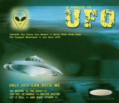 Sampler - Only UFO Can Rock Me: A Tribute To UFO