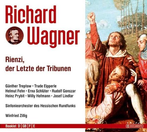  - Richard Wagner: Rienzi, der letzte der Tribunen (Oper) (Gesamtaufnahme) (4 CD)