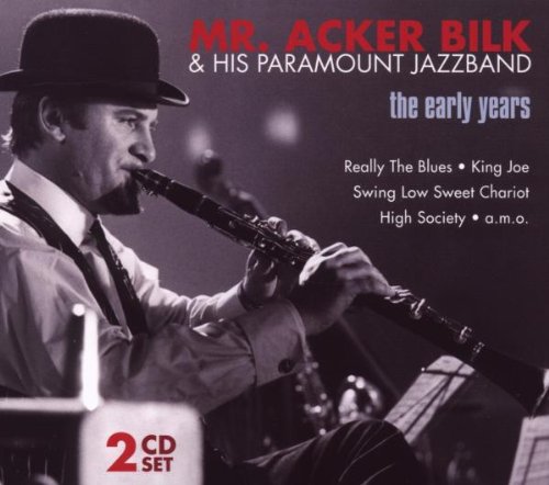 Acker & His Paramount Jazz Band Bilk - Mr.Acker Bilk-the Early Years