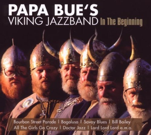 Papa Bue'S Viking Jazzband - In the Beginning