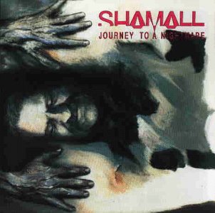 Shamall - Journey To A Nightmare