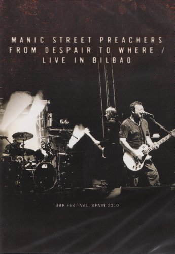  - Manic Street Preachers - From Despair To Where : Live In Bilbao