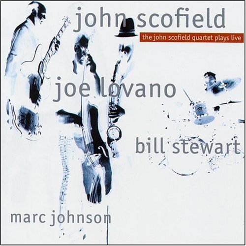 Scofield , John - John Scofield Quartet Play Live