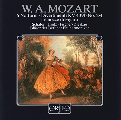 Mozart , Wolfgang Amadeus - 6 Notturni / Divertimenti, KV 439b No. 2, 4 &  Le Nozze Di Figaro (Schäfer, Hintz, Fischer-Dieskau)