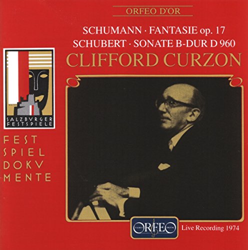 Curzon , Clifford - Schumann: Fantasie, Op. 17 / Schubert: Sonate B-Dur, D 960