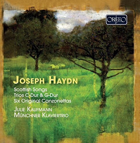 Haydn , Joseph - Scottish Songs / Trios C-Dur & G-Dur / Six Original Canzonettas (Kaufmann, Münchner Klaviertrio)