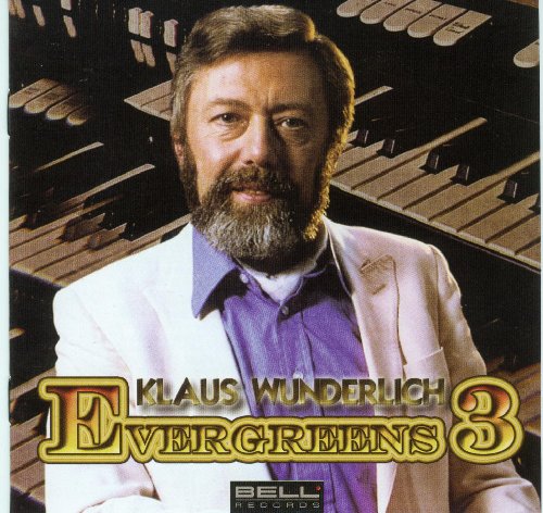 Klaus Wunderlich - Evergreens Vol. 3