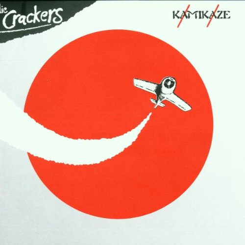 die Crackers - Kamikaze