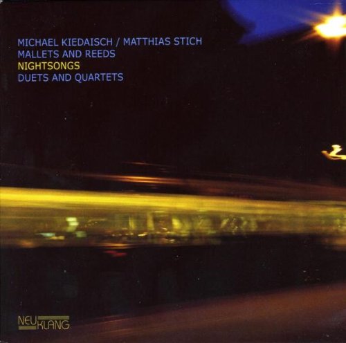 Kiedaisch , Michael / Stich , Matthias - Nightsongs (Duets And Quartets)