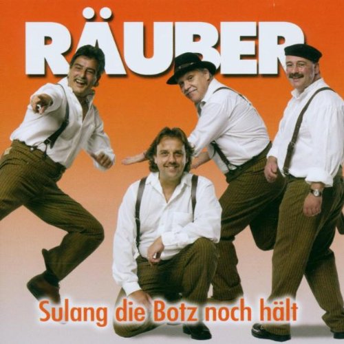 Rõuber - Sulang die Botz Noch Hält