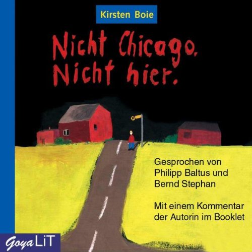 Boie , Kirsten - Nicht Chicago, Nicht hier.