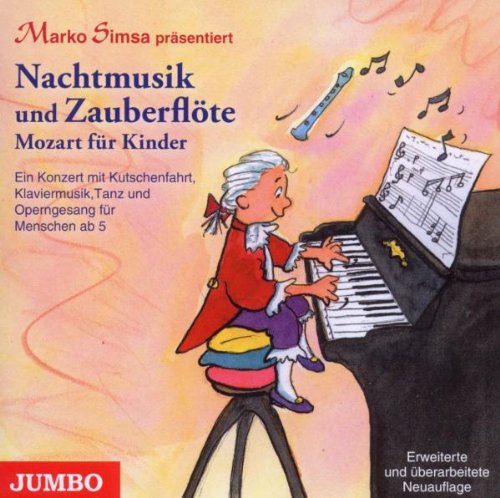 Marko Simsa - Nachtmusik und Zauberflöte.Mozart für Kinder (Sa)