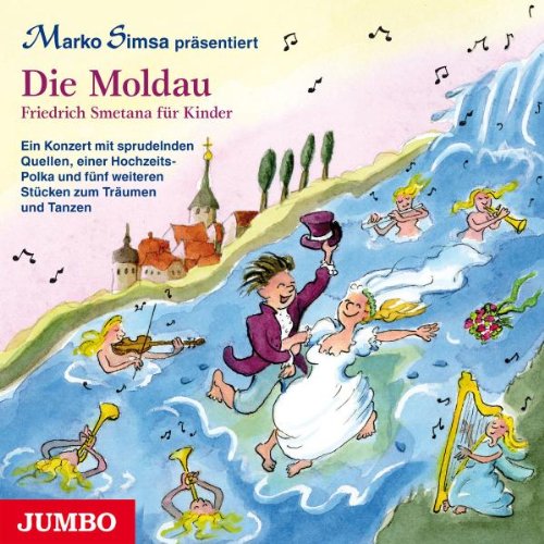 Marko Simsa - Die Moldau-Friedrich Smetena für Kinder