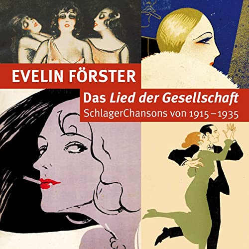 Förster , Evelin - Lied der Gesellschaft - Schlagerchansons 1915 - 1935