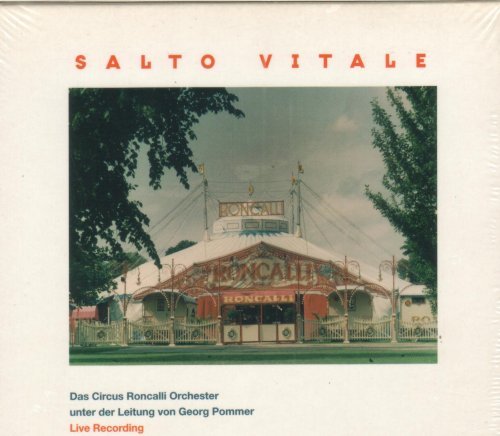 Pommer , Georg & Circus Roncalli Orchester - Salto Vitale