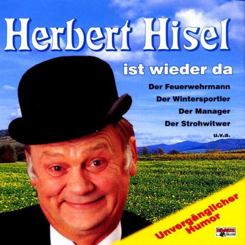 Hisel , Herbert - Ist Wieder Da