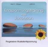 Diverse Entspannung - CD Entspannung und Meditation Progressive Muskelentspannung (PMR - Muskelrelaxation) nach Jacobson