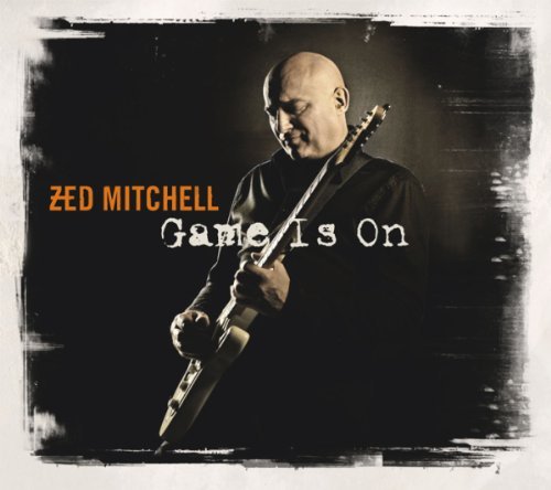 Mitchell , Zed - Game Is on